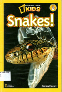 Snakes!: National Geographic Kids, Level 2