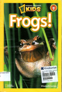 Frogs!: National Geographic Kids, Level 1