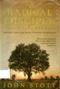 Radical Disciple, The: Murid yang Radikal, Beberapa Aspek yang Sering Diabaikan Orang Kristen