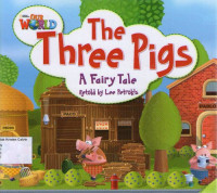 Three Pigs, The: Our World Readers