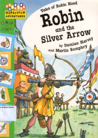 Tales of Robin Hood #3: Robin and the Silver Arrow