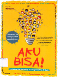 Aku Bisa!: Belajar Bersama Anak Menyelesaikan Masalah dengan Metode Design Thinking