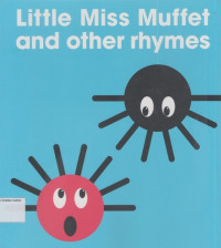 Little Miss Muffet and Other Rhymes