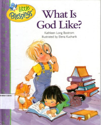 Little Blessings┬« #3: What is God Like?