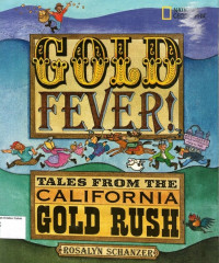 Image of Gold Fever: Tales From The California Gold Rush