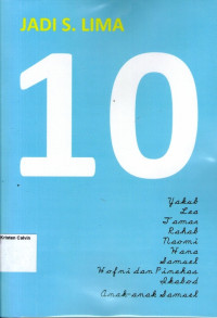 10 Kisah tentang Kemurahan Tuhan: ÔÇóYakub ÔÇóLea ÔÇóTamar ÔÇóRahab ÔÇóNaomi ÔÇóHana ÔÇóSamuel ÔÇóHofni dan Pinehas ÔÇóIkabod ÔÇóAnak-anak Samuel