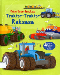 Buku Superlengkap Traktor- Traktor Raksasa