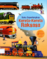 Buku Superlengkap Kereta- Kereta Raksasa