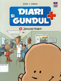 Diari Si Gundul #1: Jantung Mogok