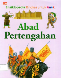 Ensiklopedia Ringkas untuk Anak: Abad Pertengahan