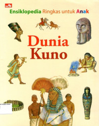 Ensiklopedia Ringkas untuk Anak: Dunia Kuno