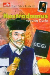 Seri Tokoh Dunia 42 - Nostradamus (Astrolog Dunia)