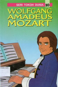 Seri Tokoh Dunia 10 - Wolfgang Amadeus Mozart