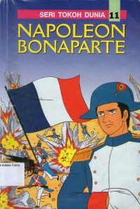 Seri Tokoh Dunia 11 - Napoleon Bonaparte