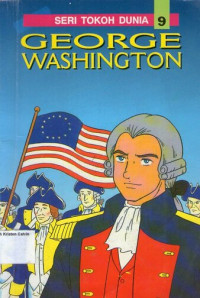 Seri Tokoh Dunia 9 - George Washington