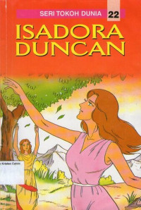 Seri Tokoh Dunia 22 - Isadora Duncan