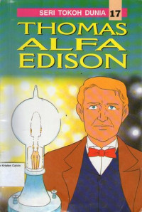 Seri Tokoh Dunia 17 - Thomas Alva Edison