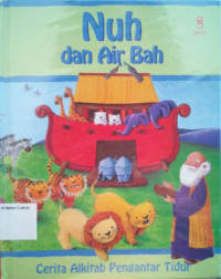 Cerita Alkitab Pengantar Tidur #2: Nuh dan Air Bah