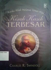 Kisah Kasih Terbesar: Ketika Allah Melawat Umat-Nya