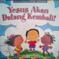 Yesus akan Datang Kembali!