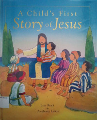 A Child's First Story of Jesus