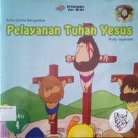 Buku Cerita Bergambar #4: Pelayanan Tuhan Yesus