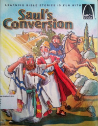 Saul's Conversion: Arch Books #54, (3) The New Testament #48