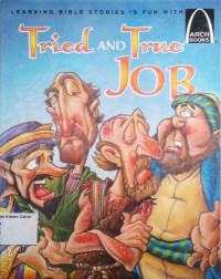 Tried and True Job: Arch Books #42, (2) The Old Testament #36