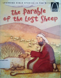 The Parable of the Lost Sheep: Arch Books #121, (7) Parables and Lessons of Jesus #115