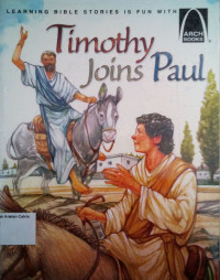 Timothy Joins Paul: Arch Books #57, (3) The New Testament #51