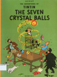 The Seven Crystal Balls: The Adventures of Tintin #13