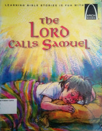 The Lord Calls Samuel: Arch Books #28, (2) The Old Testament #22