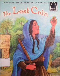 The Lost Coin: Arch Books #119, (7) Parables and Lessons of Jesus #113