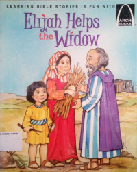 Elijah Helps the Widow: Arch Books #13, (2) The Old Testament #7