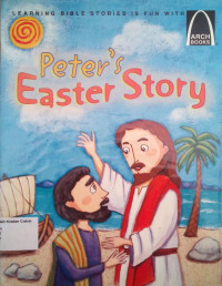 Peter's Easter Story: Arch Books #106, (6) Easter Arch Books #100