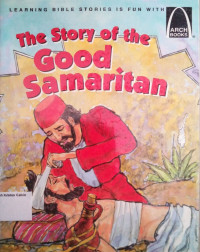 The Story of the Good Samaritan: Arch Books #126, (7) Parables and Lessons of Jesus #120