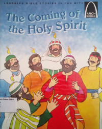 The Coming of the Holy Spirit: Arch Books #45, (3) The New Testament #39