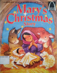 Mary's Christmas Story: Arch Books #82, (5) Christmas Arch Books #76