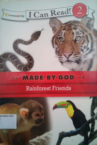 Rainforest Friends: I Can Read! Level 2 - Made by God #11