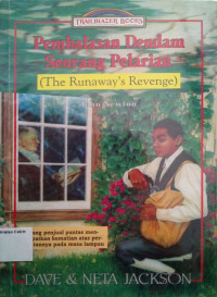 Trailblazer Books: Pembalasan Dendam Seorang Pelarian (The Runaway's Revenge)