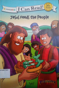 Jesus Feeds the People: I Can Read! My First - The Beginner's Bible #13