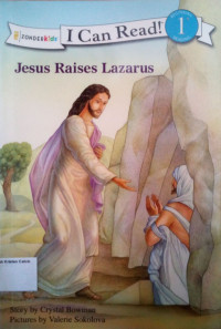 Jesus Raises Lazarus: I Can Read! Level 1 - The Beginner's Bible #5