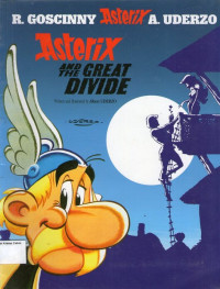 Asterix and the Great Divide: An Asterix Adventure #25