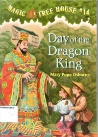 Magic Tree House #14: Day of the Dragon King