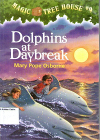 Magic Tree House #9: Dolphins at Daybreak