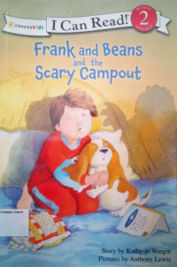 Frank and Beans and the Scary Campout: I Can Read! Level 2 - The Frank and Beans #3