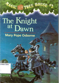 Magic Tree House #2: The Knight at Dawn