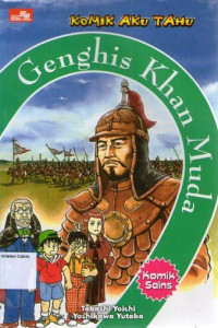 Komik Aku Tahu #1: Genghis Khan Muda