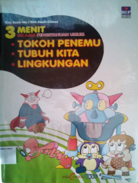 3 Menit Belajar Pengetahuan Umum #3: Tokoh Penemu ÔùÅ Tubuh Kita ÔùÅ Lingkungan