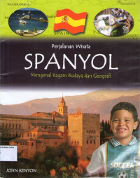 Perjalanan Wisata #12: Spanyol, Mengenal Ragam Budaya dan Geografi